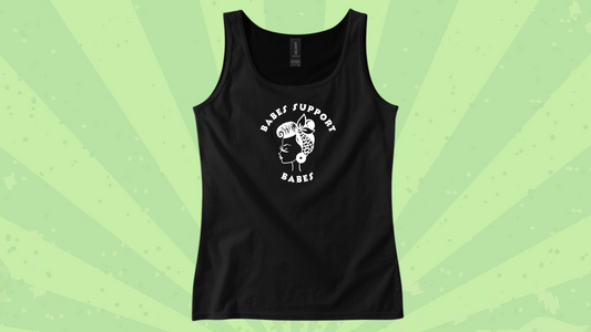 Babes Support Babes Tank Top