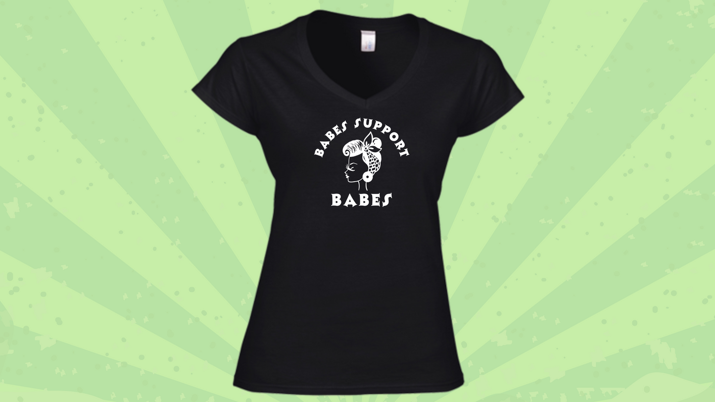 Babes Support Babes Tee